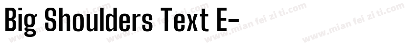 Big Shoulders Text E字体转换
